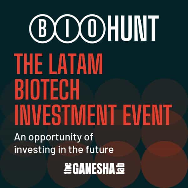 BioHunt: «El Evento de Inversión en Biotecnología de Latam»