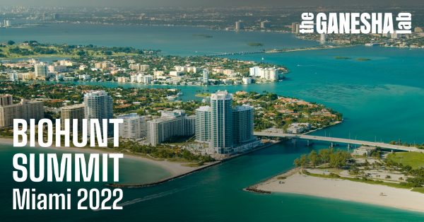 The Ganesha Lab Biohunt Summit: See you in Miami!